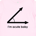 thumbnail image 4 of Inktastic I'm Acute Baby Funny Math Pun Boys or Girls Baby T-Shirt, 4 of 5