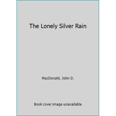 Pre-Owned The Lonely Silver Rain (Paperback) 0449125092 9780449125090