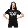 thumbnail image 2 of Funny Graphic T-Shirt: "I Don't Get Enough Credit" Sarcastic Quote Tee, 2 of 6