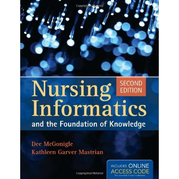 Pre-Owned Book Only: Nursing Informatics And The Foundation Of Knowledge (Paperback) 0763792365 9780763792367