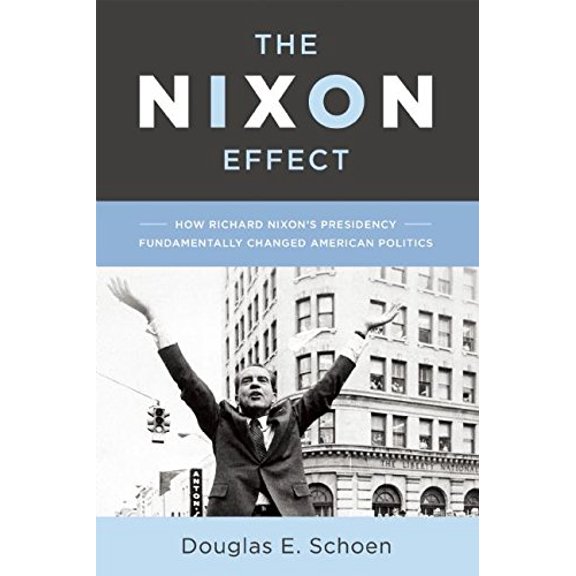 The Nixon Effect (Hardcover)