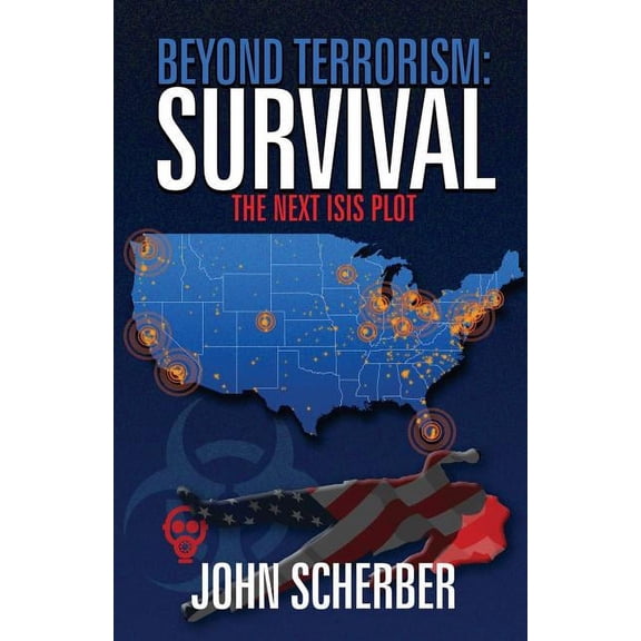 Beyond Terrorism: Survival (Paperback)