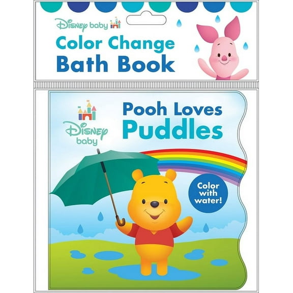 Disney Baby: Pooh Loves Puddles Color Change Bath Book, (Paperback)