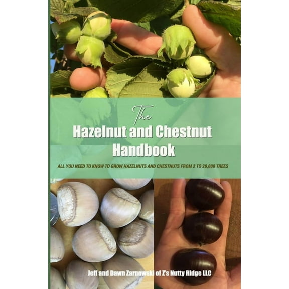 The Hazelnut and Chestnut Handbook (Paperback)