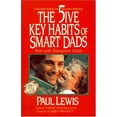 thumbnail image 1 of Pre-Owned Five Key Habits of Smart Dads: A Powerful Strategy for Successful Fathering (Paperback) 0310206677 9780310206675, 1 of 1