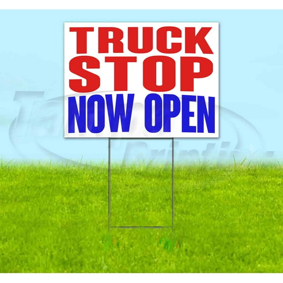 Truck Stop Now Open (18" x 24") Yard Sign, Includes Metal Step Stake