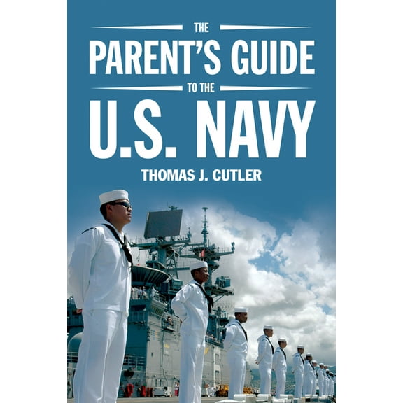 The Parent's Guide to the U.S. Navy