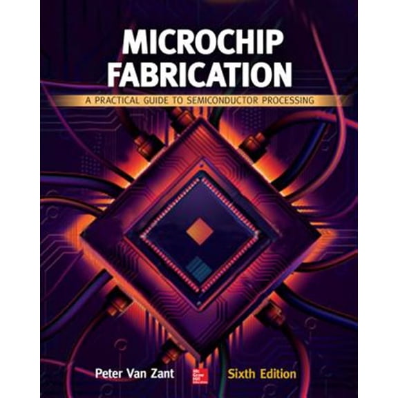 Pre-Owned Microchip Fabrication: A Practical Guide to Semiconductor Processing, Sixth Edition (ELECTRONICS) Paperback