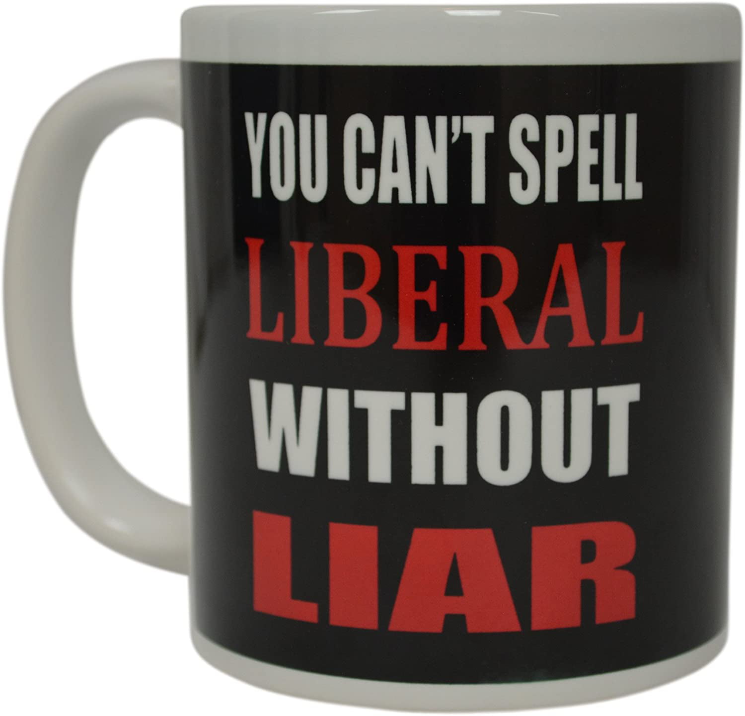Funny Coffee Mug Novelty Cup Gift For Conservative Republican Liberal Liar  