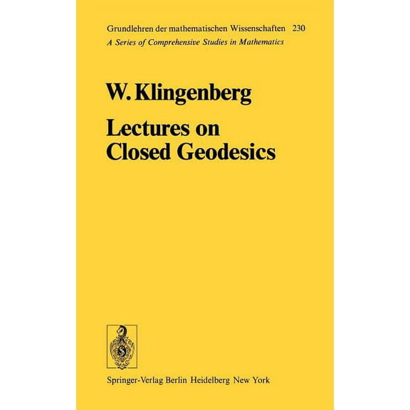Grundlehren Der Mathematischen Wissensch Lectures on Closed Geodesics, Book 230, (Hardcover)
