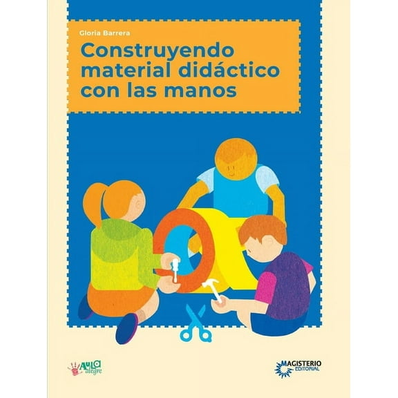 Construyendo material didáctico con las manos, (Paperback)
