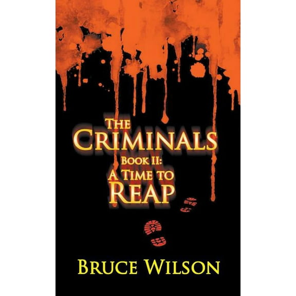 The Criminals - Book II: A Time to Reap, (Paperback)