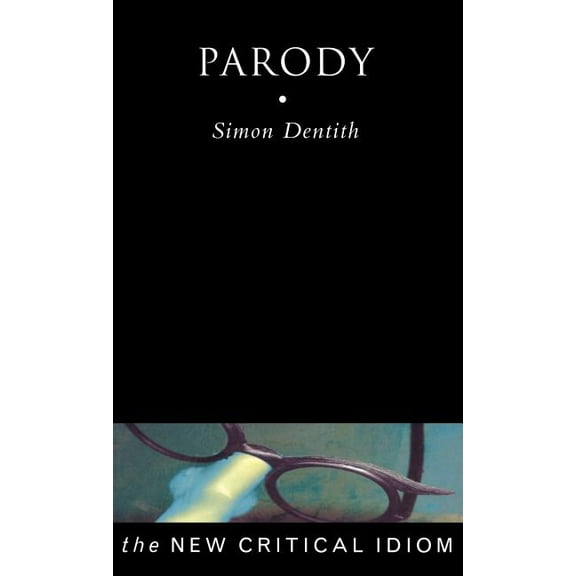 New Critical Idiom Parody, (Hardcover)