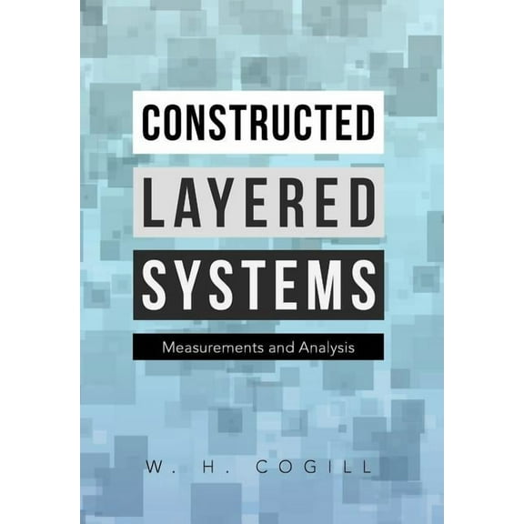 Constructed Layered Systems: Measurements and Analysis (Hardcover)