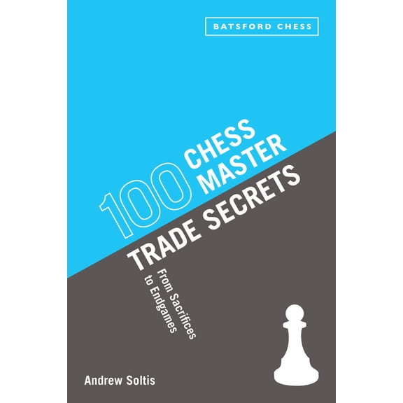 Pre-Owned 100 Chess Master Trade Secrets (Paperback) 1849941084 9781849941082