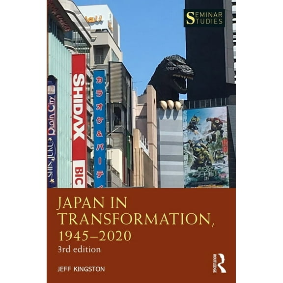 Seminar Studies Japan in Transformation, 1945-2020, (Paperback)