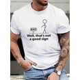 thumbnail image 1 of Camiseta de manga corta con cuello redondo y estampado divertido de "NO ES UNA BUENA SEÑAL" para hombre, cómoda, transpirable y moderna, ideal para verano, para adultos, hombres, mujeres, adolescentes, 1 of 6