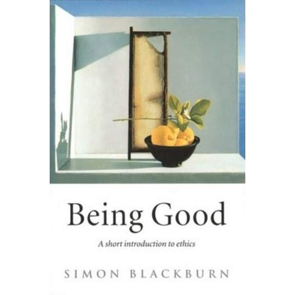 Pre-Owned Being Good: A Short Introduction to Ethics (Hardcover) 0192100521 9780192100528