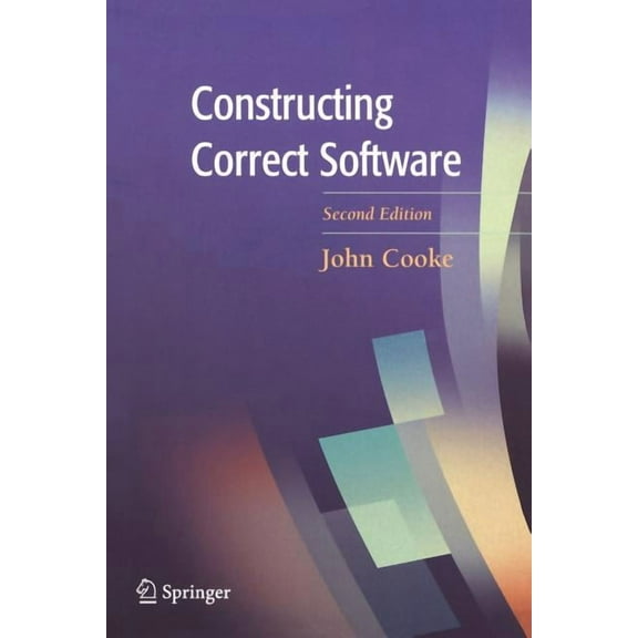 Formal Approaches to Computing and Infor Constructing Correct Software, (Paperback)