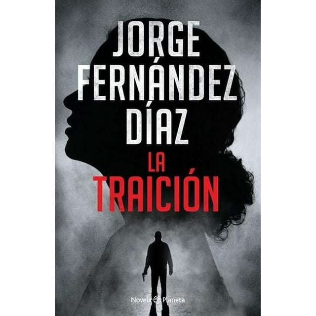 LA TRAICIÓN Planeta 9786070777820