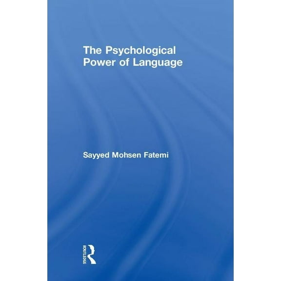 The Psychological Power of Language, (Hardcover)