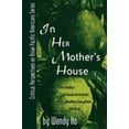 thumbnail image 1 of Pre-Owned In Her Mother's House: The Politics of Asian American Mother-Daughter Writing (Paperback) 0742503372 9780742503373, 1 of 1