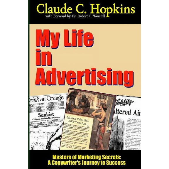 My Life In Advertising - Masters of Marketing Secrets: A Copywriter's Journey to Success, (Paperback)