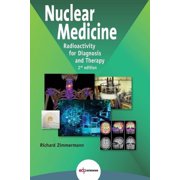 Nuclear Medicine: Radioactivity for Diagnosis and Therapy, (Paperback)
