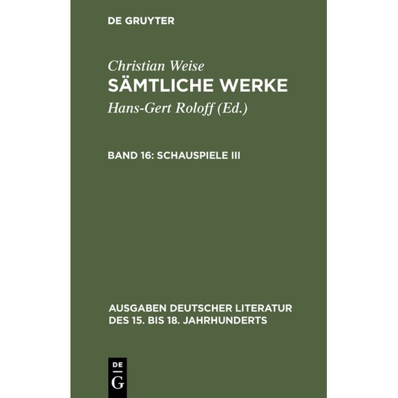 Sämtliche Werke, Band 16, Schauspiele III, (Hardcover)