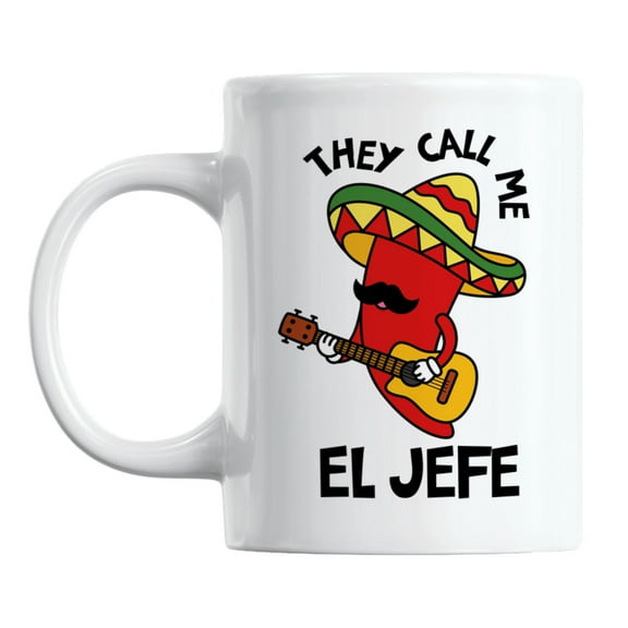 They Call Me El Jefe Coffee & Tea Mug for a Mexican Dad, Husband or Boss (11oz)