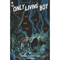 Only Living Boy: The Only Living Boy #4 : Through the Murky Deep (Hardcover)