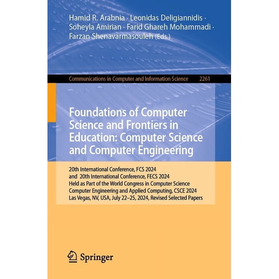 Communications in Computer and Informati Foundations of Computer Science and Frontiers in Education: Computer Science and Computer Engineering: 20th Internationa, Book 2261, (Paperback)