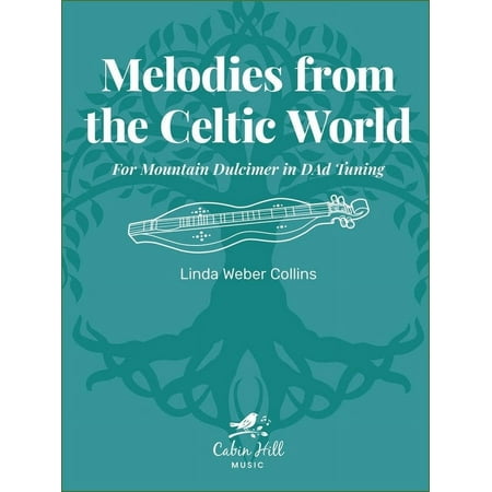 Linda Collins - Melodies From The Celtic World (For Mountain Dulcimer In DAD Tuning)