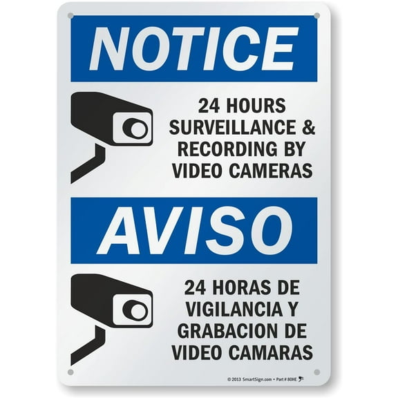 Notice - 24 Hours Surveillance By Video Cameras Bilingual Sign By | 10" x 14" Aluminum