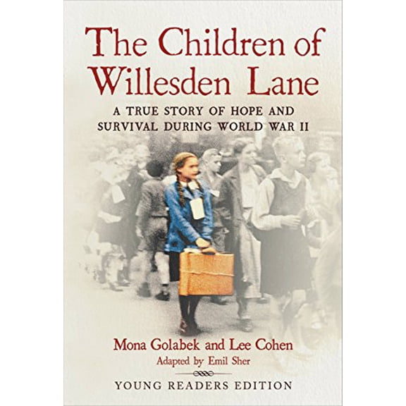 Pre-Owned The Children of Willesden Lane: A True Story of Hope and Survival During World War II (Paperback) 031655488X 9780316554886