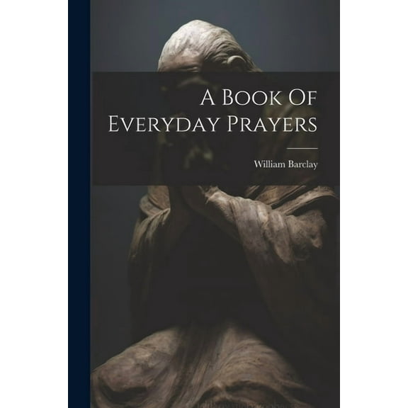 A Book Of Everyday Prayers (Paperback)