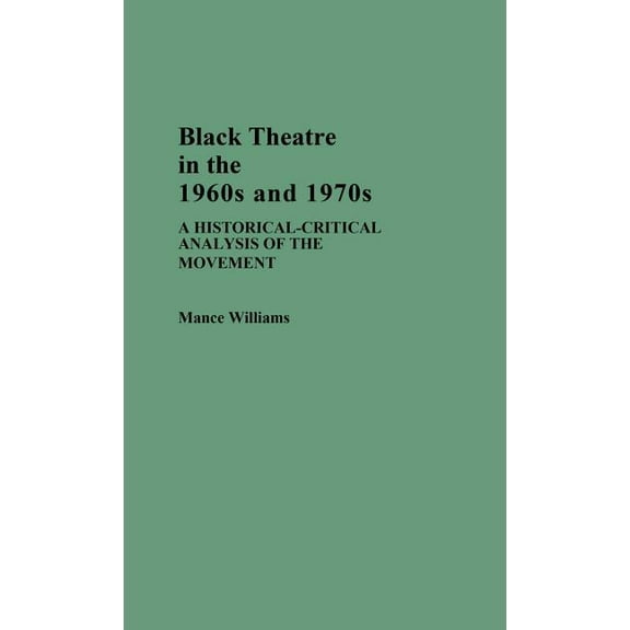 Contributions in Afro-American and Afric Black Theatre in 1960's-70's, (Hardcover)