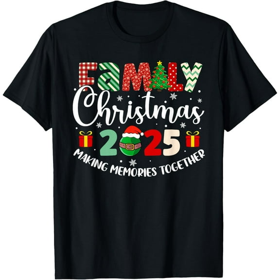 Family Christmas 2025 Making Memories Together Xmas 2025 T-ShirtMen and women, Black T-shirt, size: Extra large