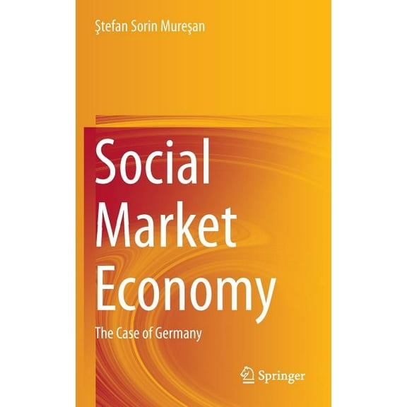 Social Market Economy: The Case of Germany, (Hardcover)