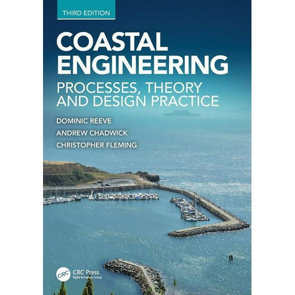 Coastal Engineering: Processes, Theory and Design Practice, (Paperback)
