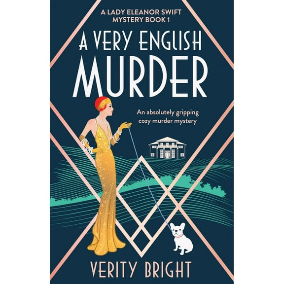 A Lady Eleanor Swift Mystery A Very English Murder: An absolutely gripping cozy murder mystery, Book 1, (Paperback)