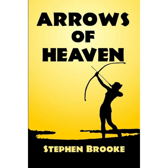 Arrows of Heaven (Paperback)