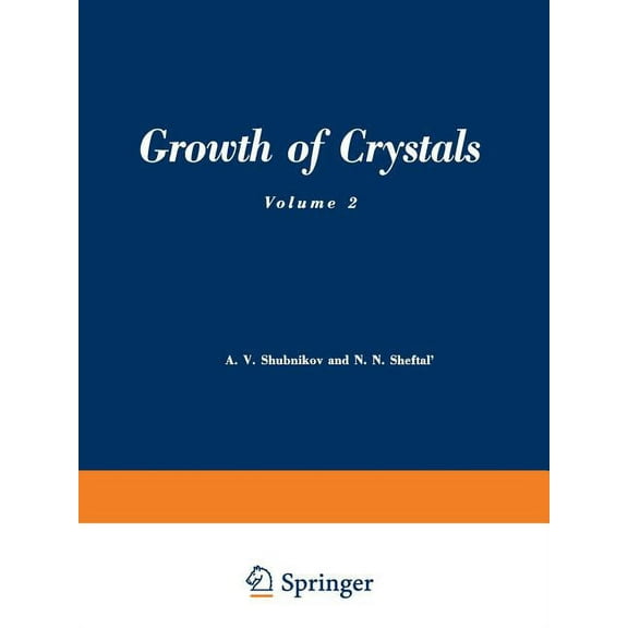 Growth of Crystals: Volume 2, (Paperback)