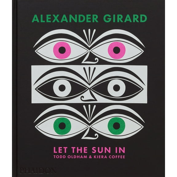 Alexander Girard: Let the Sun in, (Hardcover)