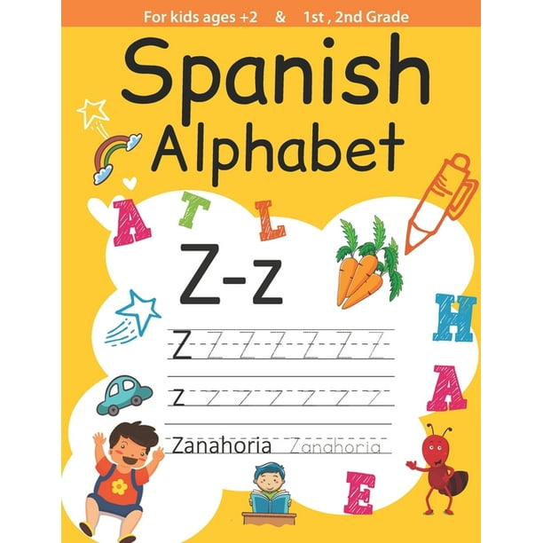 Spanish alphabet, For kids ages +2 and 1st, 2nd Grade : Spanish alphabet handwriting practice workbook kids & toddlers, activity book for preschooler, ...
