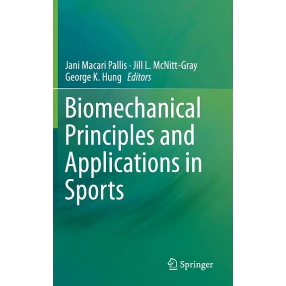 Biomechanical Principles and Applications in Sports, (Hardcover)