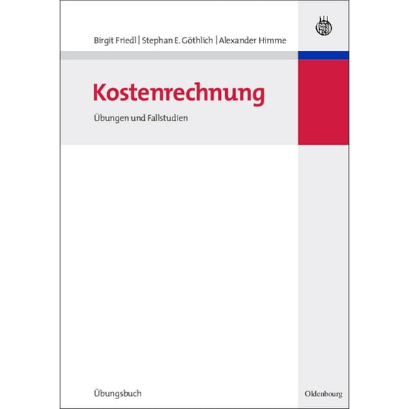 Lehr- Und Handbücher Der Betriebswirtsch Kostenrechnung: Übungen Und Fallstudien, (Paperback)
