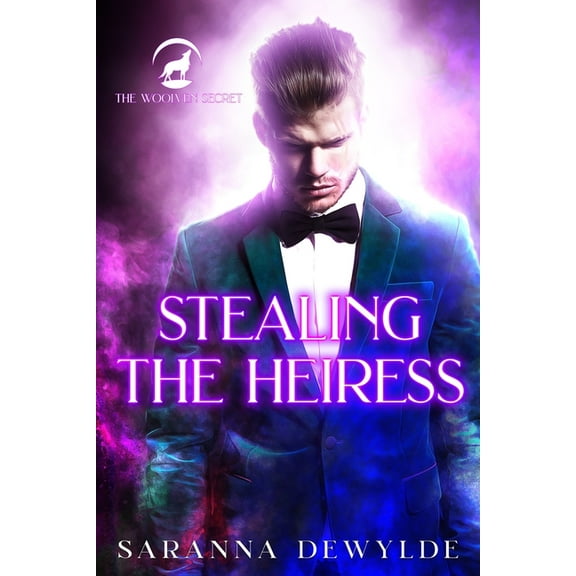 The Woolven Secret: Stealing the Heiress (Series #4) (Paperback)