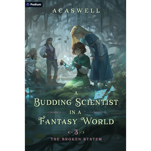 A Budding Scientist in a Fantasy World The Broken System: An Isekai Litrpg, Book 3, (Paperback)