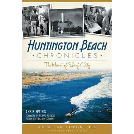 Huntington Beach Chronicles : The Heart of Surf